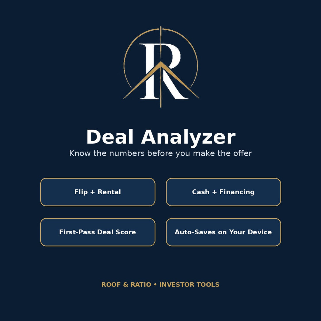 Roof & Ratio Deal Analyzer for flip and rental deals