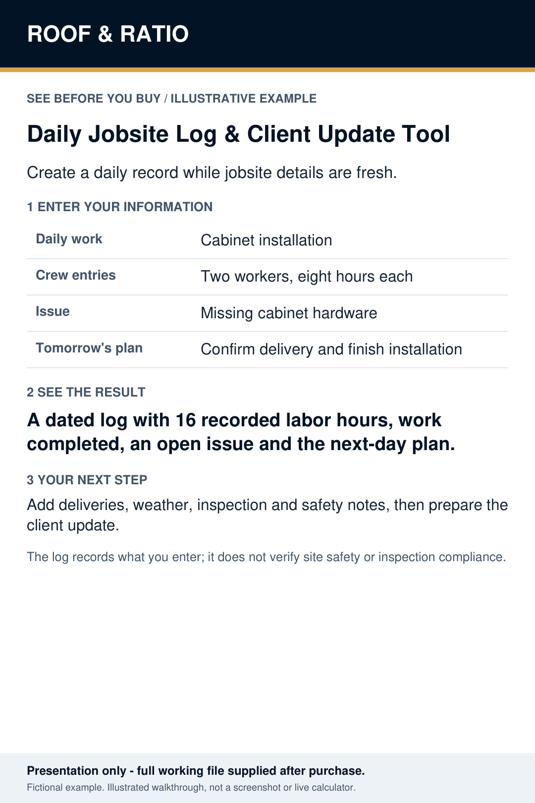 Illustrative example for Roof & Ratio Daily Jobsite Log & Client Update Tool; fictional inputs and results.