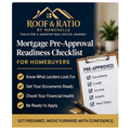 Roof & Ratio Mortgage Pre-Approval Readiness Checklist for Homebuyers