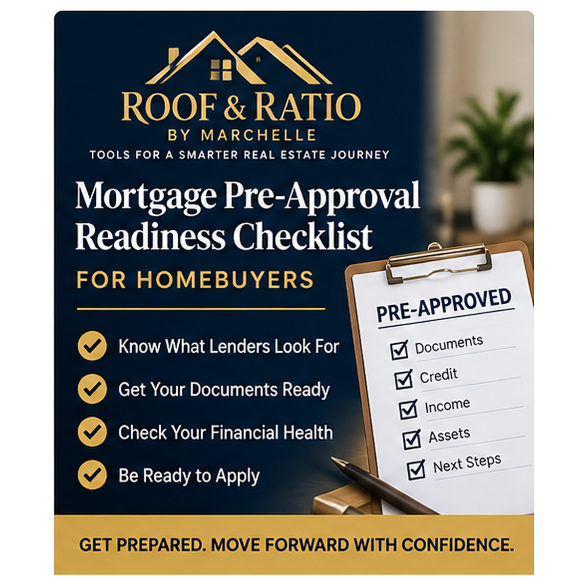 Roof & Ratio Mortgage Pre-Approval Readiness Checklist for Homebuyers