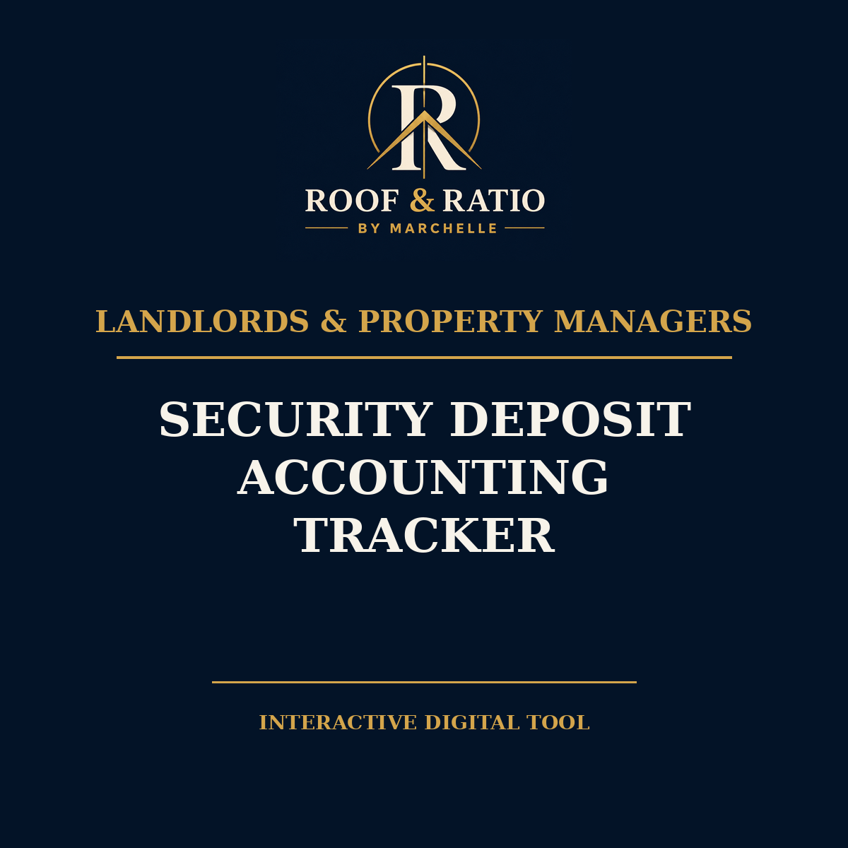 Roof & Ratio Security Deposit Accounting Tracker